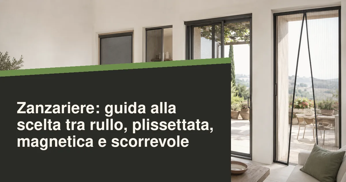 Zanzariere a rullo e plissettate installate su finestre e porte finestre